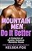 Mountain Men Do It Better: ...