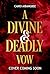 A Divine and Deadly Vow by Cairo Aibangbee