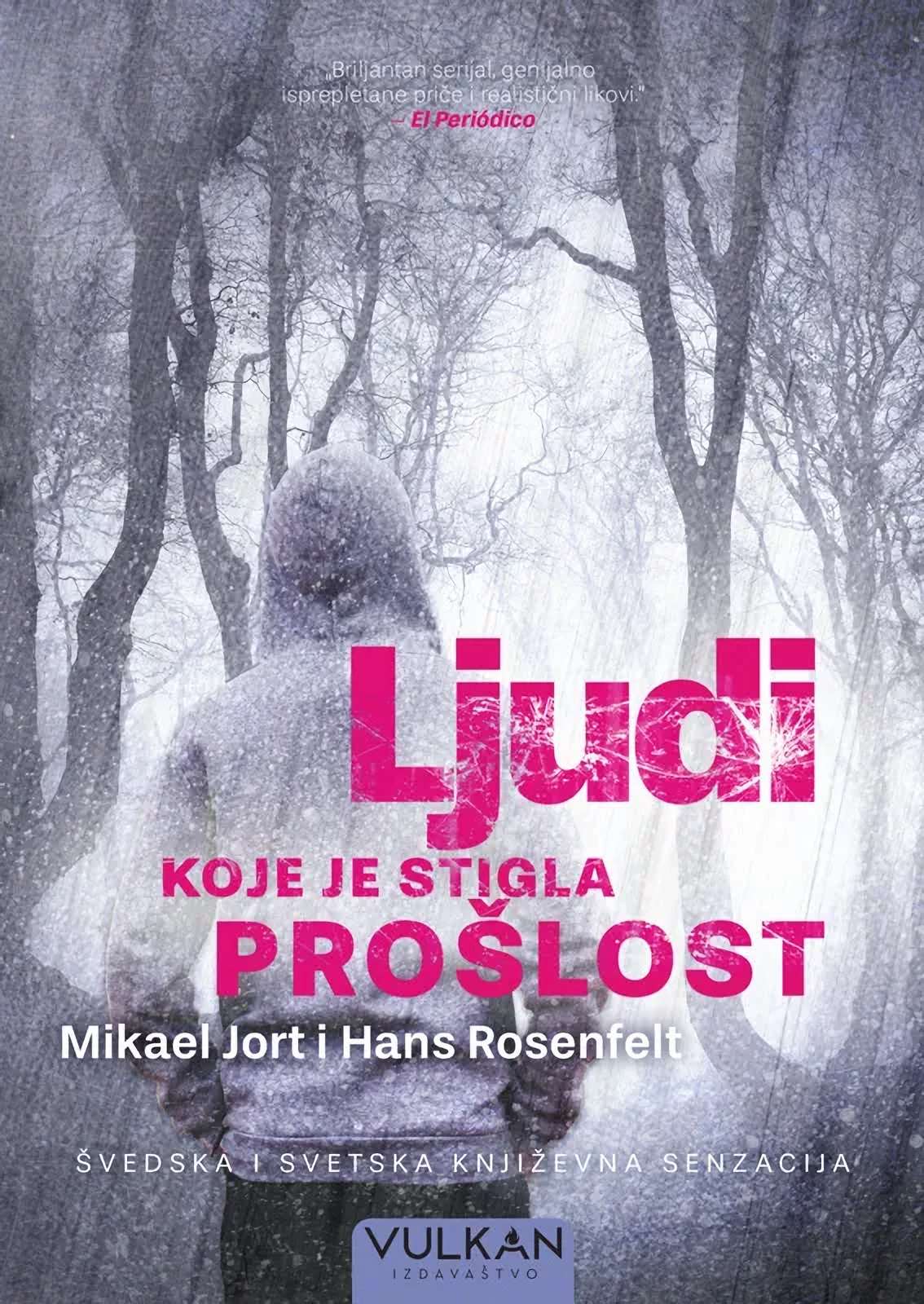 Ljudi koje je stigla prošlost (Sebastian Bergman, #7)