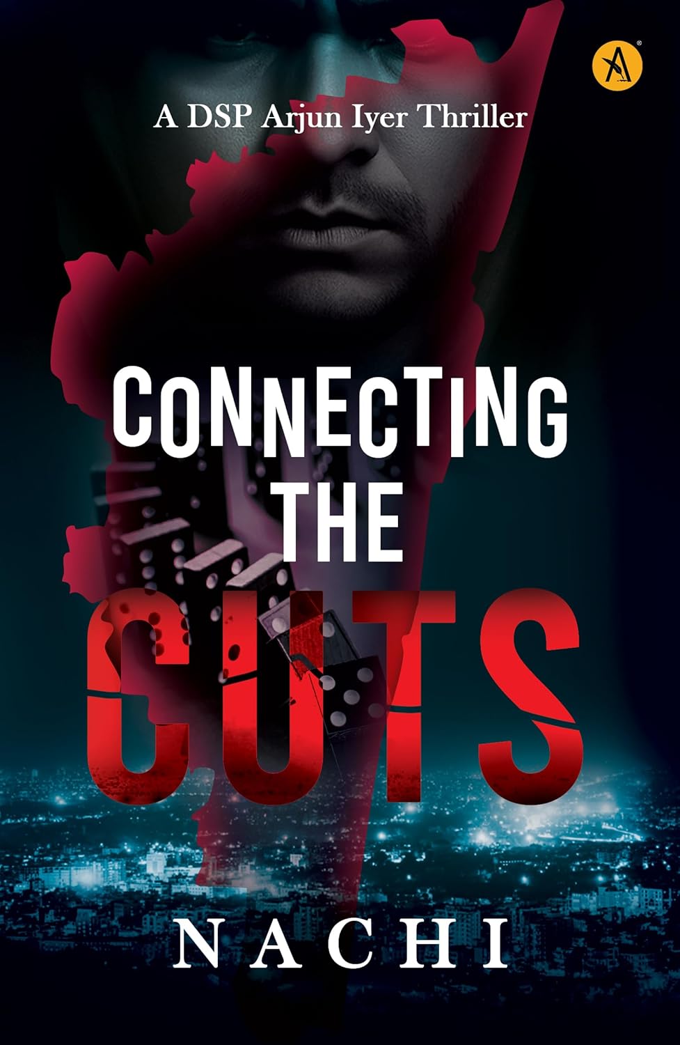 Connecting The Cuts A DSP Arjun Thriller