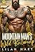 Mountain Man’s Wild Buttercup by Lilah Hart