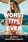 Worst Tits Ever: ...