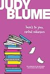 Here's to You, Rachel Robinson by Judy Blume