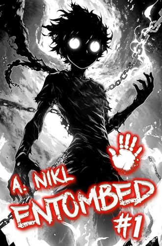 Entombed (Book #1): A Cultivation Progression Fantasy Series