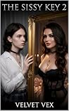 The Sissy Key 2: ...