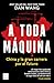 A toda máquina: China y la ...
