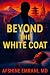 Beyond the White Coat by Afshine Emrani