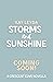 Storms and Sunshine