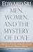 Men, Women, and the Mystery of Love