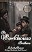 The Workhouse Brothers