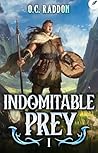Indomitable Prey:...