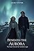 Beneath the Aurora The Road Toward the Northern Light (Nordic Noir Mysteries) (Honor and Legacy Book 14) by Alma Vinter