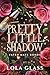Pretty Little Shadow (Fated...