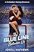 The Blue Line Between Us: A...