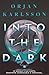 Into The Dark by Ørjan Karlsson