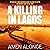 A Killing in Lagos: a fast-...