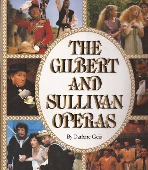 Gilbert and Sullivan Operas by Darlene Geis (1983-10-03)
