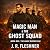 Magic Man & the Ghost Squad...