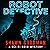 Robot Detective: A Sci-Fi N...