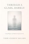 Through A Glass D...