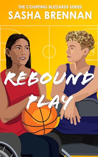 Rebound Play: A Sapphic Sports Romance (Courting Blizzards Book 3)