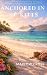 Anchored in St. Kitts (The ...