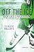 Off the ice: Ghiaccio bollente (Italian Edition)