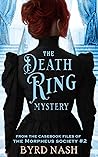 The Death Ring Mystery by Byrd Nash