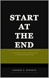 Book cover for Start at the End: A Real Estate Investor's Honest Guide to Building the Right Thing