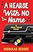 A Hearse With No Name by Nicholas George