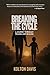 BREAKING THE CYCLE: A JOURN...