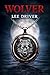 WOLVER: The Dark Moon Prophecy