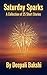 Saturday Sparks by Deepali Bakshi