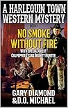 No Smoke Without Fire by Gary Diamond