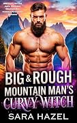 Big & Rough Mountain Man's Curvy Witch