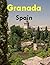 Granada Spain: A Beautiful ...