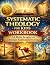 Systematic Theology for Kids Workbook; 52 Bible Lessons on Christian Faith and Doctrine