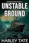 Unstable Ground: ...