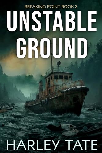 Unstable Ground: A Post-apocalyptic Survival Thriller (Breaking Point Book 2)