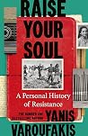 Raise Your Soul: ...