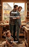 Home: One Act of Kindness Builds a Forever Home