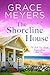 The Shoreline House (The Small Town Seaside Romance Series Book 5)