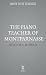 The Piano Teacher of Montparnasse
