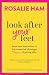 Look After Your Feet: Some keen observations on the unexpected advantages and indignities of getting older