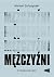 Mężczyźni: O nierówności płci