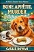 Bone Appétit, Murder by Callie Rowan