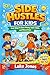 Side Hustles For Kids: Real...