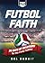 Fútbol Faith: 30 Days of Devotions for the Footy Faithful (Stars of the Faith)