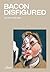 Bacon Disfigured by Ben Ware