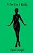 A Perfect Body : A Science ...